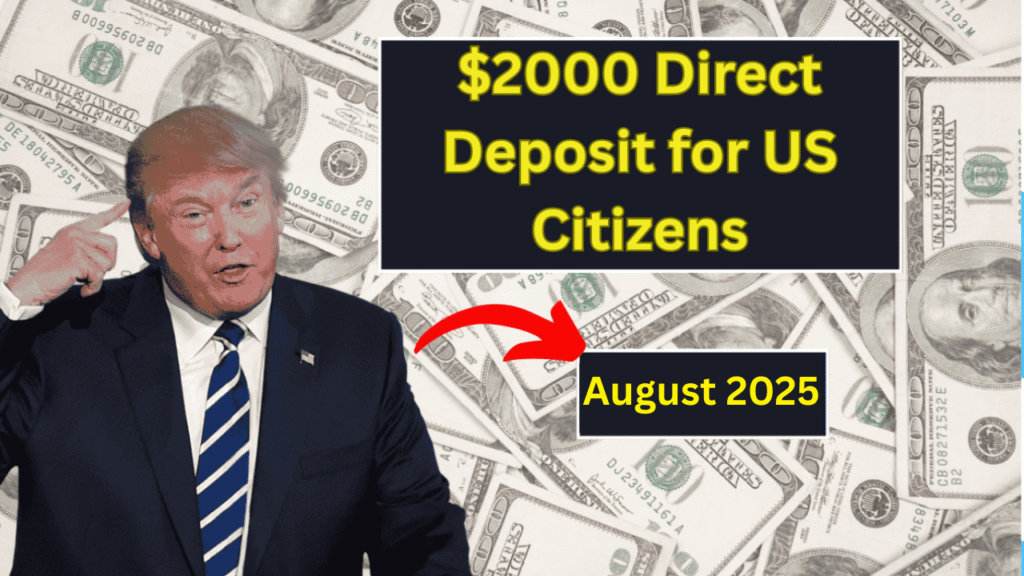 2000 Direct Deposit For US Citizens in August 2025 Eligibility Payment Dates irs instructions